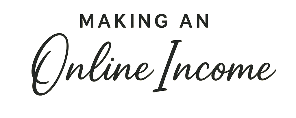 Making An Online Income